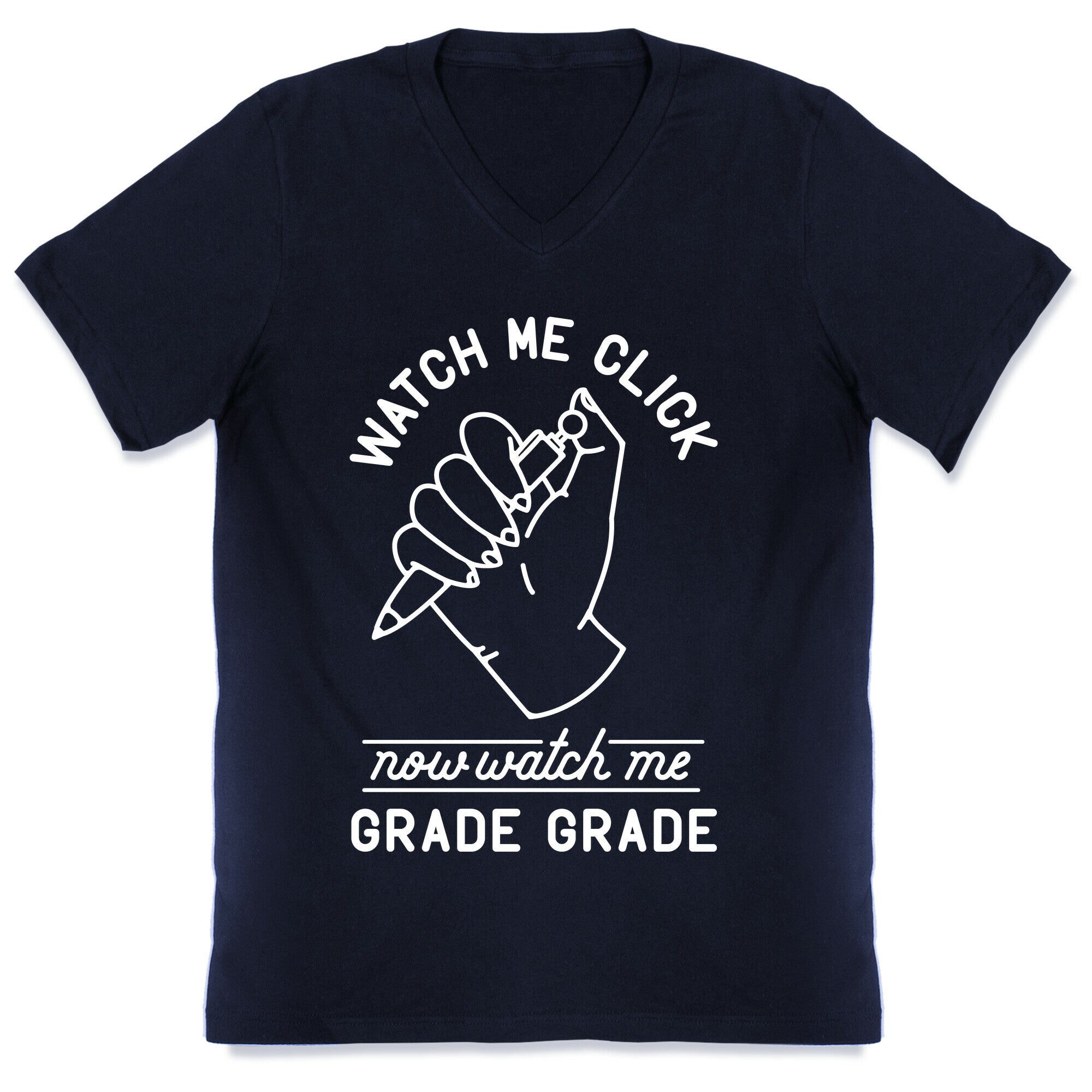 Watch Me Click Now Watch Me Grade Grade V-Neck